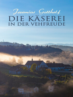 cover image of Die Käserei in der Vehfreude